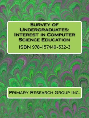 cover image of Survey of Undergraduates: Interest in Computer Science Education